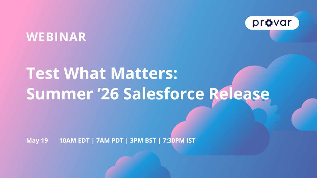 Test What Matters: Summer ’26 Salesforce Release