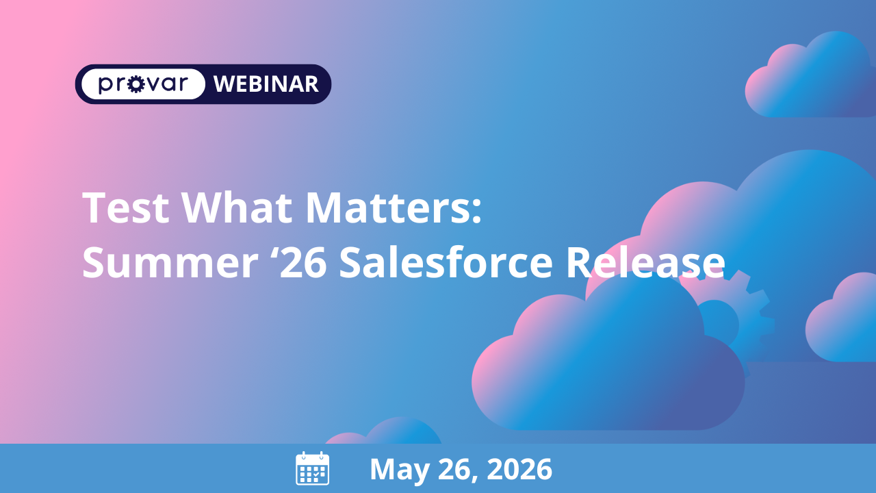 Test What Matters: Summer '26 Salesforce Release