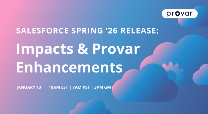 Salesforce Spring ’26 Release: Impacts & Provar Enhancements