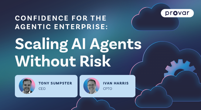 Confidence for the Agentic Enterprise: Scaling AI Agents Without Risk 