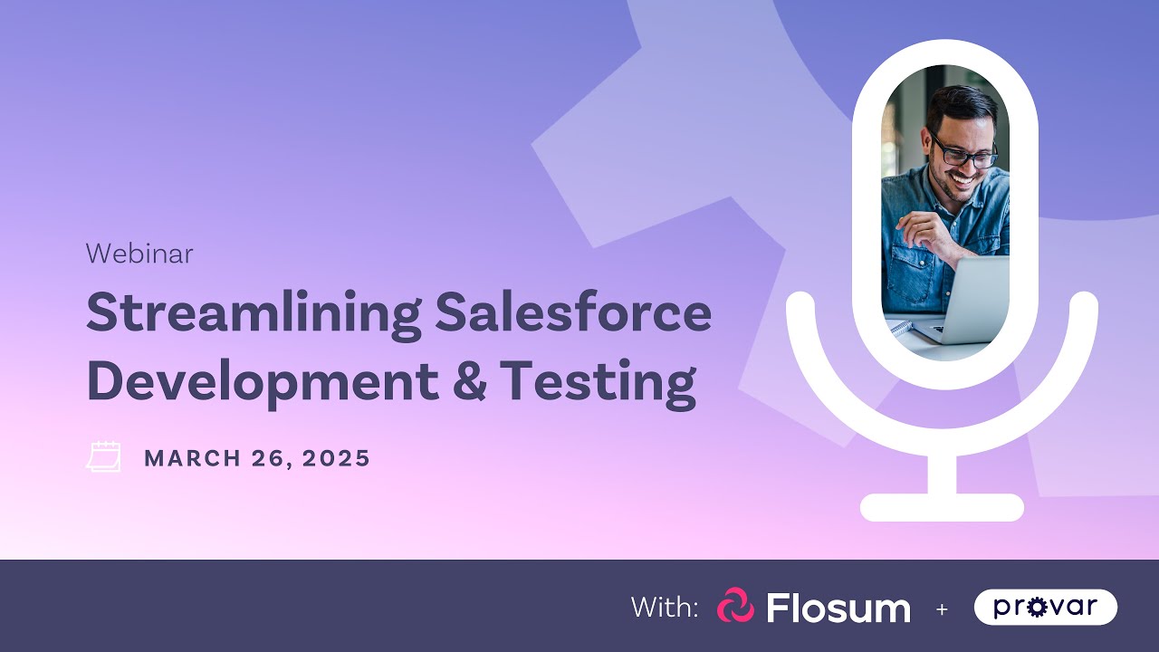 Streamlining Salesforce Development & Testing